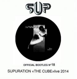 Supuration : Official Bootleg N°18 - The Cube - Live 2014